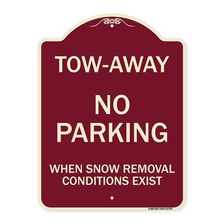 Signmission Tow-Away No Parking When Snow Removal Conditions Exist Heavy-Gauge Alum, 18" L, 24" H, BU-1824-22794 A-DES-BU-1824-22794